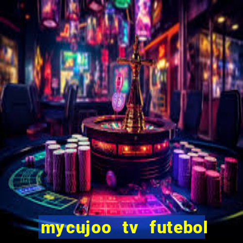 mycujoo tv futebol ao vivo